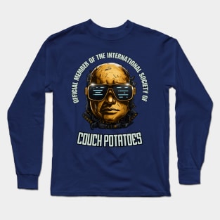 Official Member Of the International Society of Couch Potatoes Long Sleeve T-Shirt